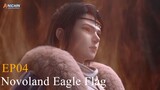 Novoland Eagle Flag Episode 04 Subtitle Indonesia 1080p