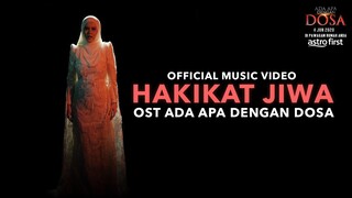 Alyah - Hakikat Jiwa [Official MUSIC Video OST Filem Ada Apa Dengan Dosa]