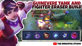 GUINEVERE TANK AND FIGHTER ERASER BUILD - MOBILE LEGENDS