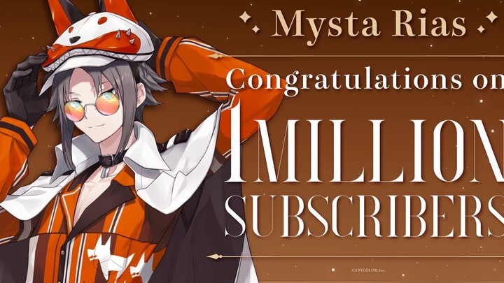 【Millions of thanks】Message from Mysta Rias