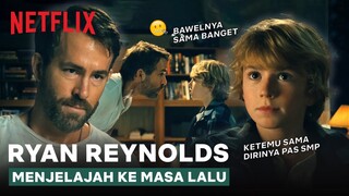 "Bawelnya" Ryan Reynolds Ternyata Ada Yang Nyamain | The Adam Project | Clip