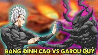 [ 1Vs1 ] Bang Thời Đỉnh Cao Vs Garou Hóa Quỷ, Ai Mạnh Hơn?