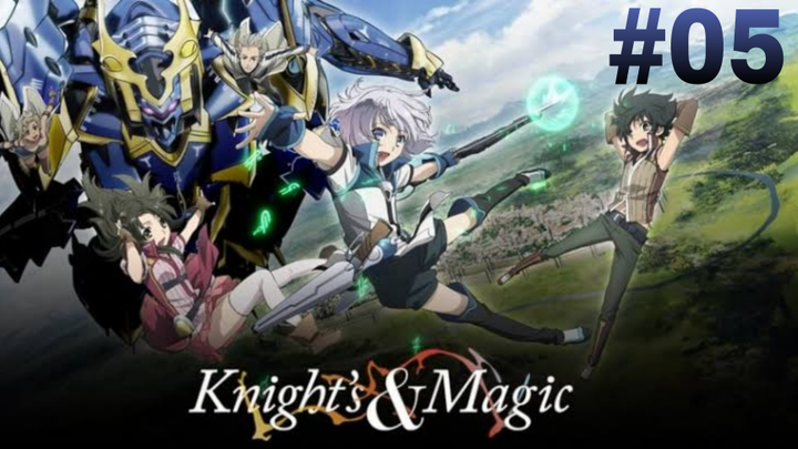 Knight's and Magic Ep. 05 | English Sub