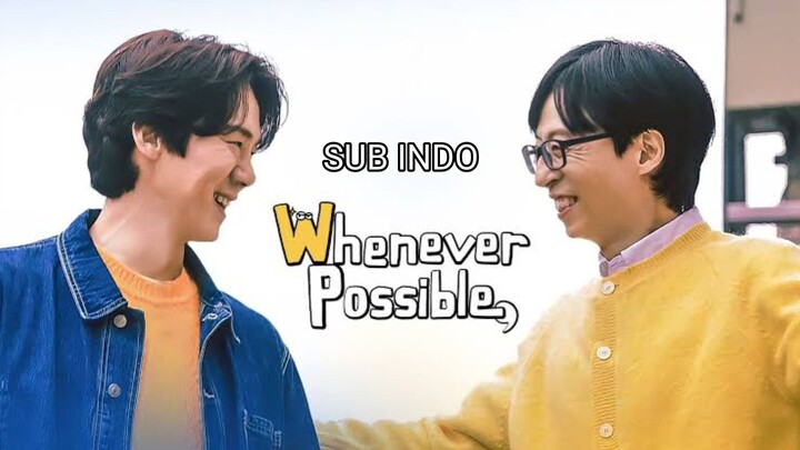 Whenever Possible Ep 3 - Subtitle Indonesia
