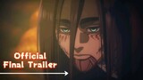 Attack on Titan The Final Season Part 4 - Official Final Trailer