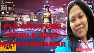 PLAYING PUBG MOBILE || SOLO MATCHED|| CLASSIC MAP MIRAMAR