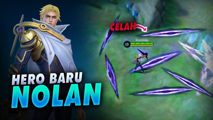 Hero Baru Nolan, Skill Sederhana CD Cepet Tapi Unik - Penjelasan Skill Hero Nolan ML