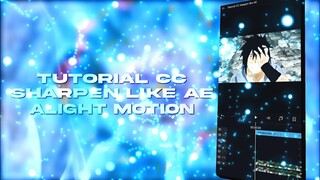 TUTORIAL CC SHARPEN LIKE AFTER EFFECT IN ALIGHT MOTION