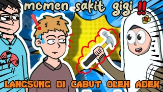 momen sakit gigi,langsung di cabut oleh adek (Animasilucu)(wilAnimasi)