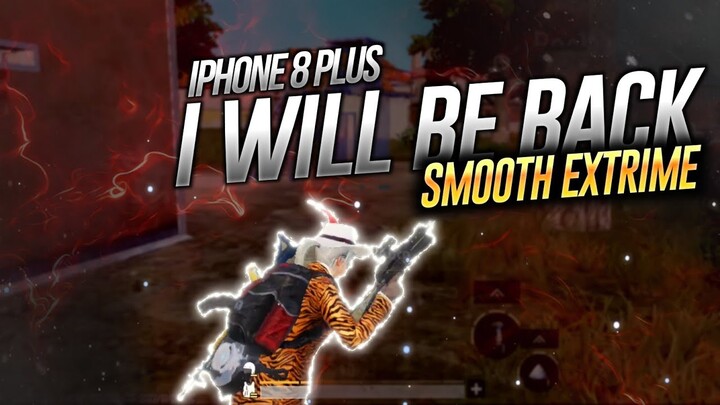 IPHONE 8 PLUS FELL SMOOTH EXTRIME SCRIM 🔥 PUBG MOBILE 1.7.1