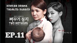 TWO MOTHERS KOREAN DRAMA TAGALOG DUBBED EPISODE 11