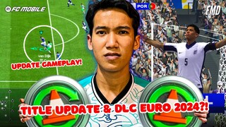 Title Update Juni Hadir! DLC EURO 2024, Update Gameplay & Training Transfer?! | FC Mobile Indonesia