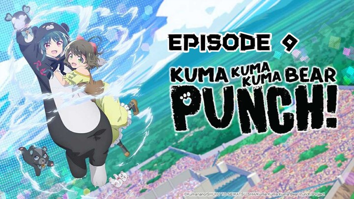 Kuma Kuma Kuma Bear Punch! Season 2 - Episode 9 (English Sub)
