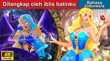 Ditangkap oleh iblis batinku ✨ Dongeng Bahasa Indonesia 🌛 WOA - Indonesian Fairy Tales