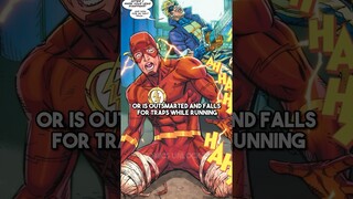 Flash’s Main Weakness Is...