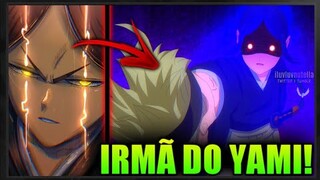 ASTA CONHECEU A IRMÃ DO YAMI... NOVOS PODERES REVELADOS! - Spoilers Black Clover Capítulo 338