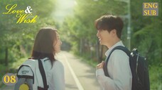 Love & Wish E8 | English Subtitle | Romance, Youth | Korean Drama