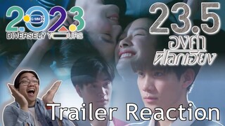 (THE GAYS & LESBIANS ARE WINNING!) 23.5 องศาที่โลกเอียง | GMMTV 2023 TRAILER REACTION - KP Reacts