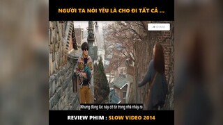 review phim: slow video 2014 p3 #review