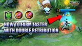 HOW TO FARM FASTER WITH DOUBLE RETRIBUTION - MLBB