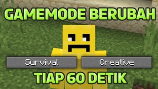 Minecraft tapi Setiap 60 detik jadi Mode Creative