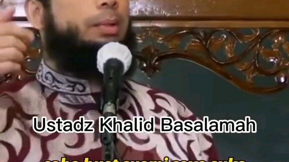 kajian singkat Ustadz Khalid Basalamah