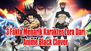 3 Fakta Menarik Karakter Zora Dari Anime Black Clover