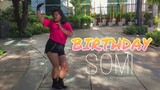 SOMI (전소미) - 'BIRTHDAY'   DANCE COVER PH || SLYPINAYSLAY ||