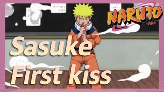 Sasuke First kiss