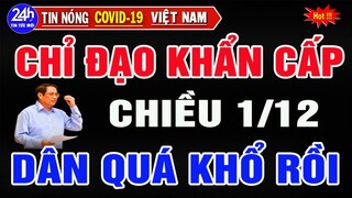 🔥Tin Tức Nhanh Và Chính Xác Nhất Ngày 1/12/2021/Tin Nóng Chính Trị Việt Nam và Thế Giới