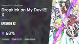DROPKICK ON MY DEVIL! X Episode 12