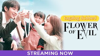 FLOWER OF EVIL EP4 TAGALOG DUBBED