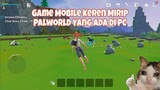 Game HP Sekarang Keren-keren Cuy, Review Game Mirip Palworld !