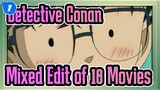 Detective Conan
Mixed Edit of 18 Movies_1