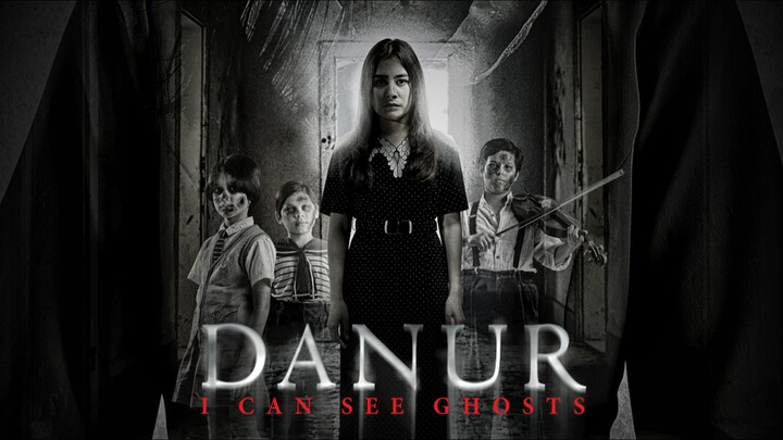 DANUR I CAN SEE GHOST (2017)