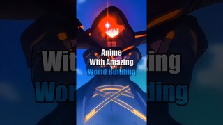 Anime with amazing world building ✨ #anime #animeshorts