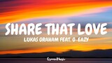 Lukas Graham - Share That Love (Lyrics) Feat. G-Eazy