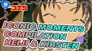 Iconic Moments Compilation
Heiji & Kirsten_5
