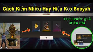 [Garena Free Fire]/Cách Kiếm Nhiều Huy Hiệu Kẹo Booyah,Review Trước Skin Súng,Gói Đồ Miễn Phí Booyah