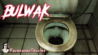 BULWAK I TAGALOG HORROR STORIES I KARANASAN STORIES