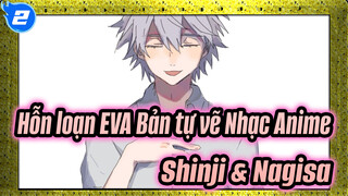 Mày là một đứa nhóc vô dụng / Shinji & Nagisa | Hỗn loạn EVA Bản tự vẽ Nhạc Anime_2