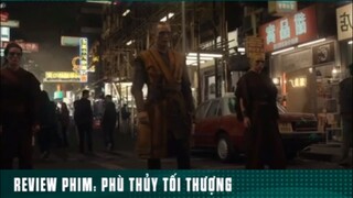 REVIEW PHIM: PHÙ THUỶ TỐI THƯỢNG ( phần cuối rồi ) #reviewphimhaynhat