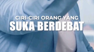 Ciri - Ciri Orang Yang Suka Berdebat