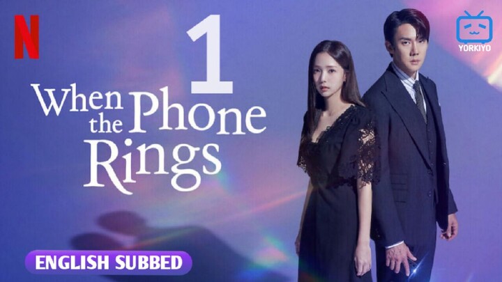 🇰🇷 Episode 1 | When The Phone Rings (2024)  [English SUB]