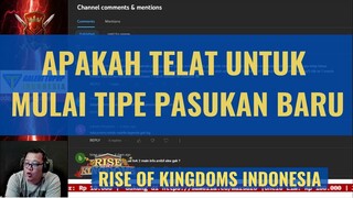 TELAT BUAT MULAI TIPE PASUKAN BARU? [ RISE OF KINGDOMS INDONESIA ]