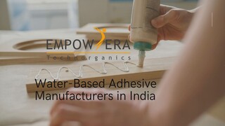 Water-Based Adhesive Manufacturers in India