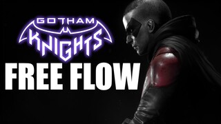 Gotham Knights - To Free Flow or Not