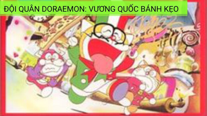 Đội Quân Doraemon: Lạ, Ngọt, Lạ ? | Vương Quốc Bánh Kẹo [Việt sub]