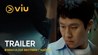 [TRAILER] Miraculous Brothers (TagDub) | Jung Woo, Bae Hyun Sung | Viu
