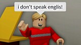 When you can't speak English (meme) ROBLOX
